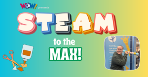 STEAM to the Max!